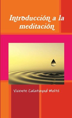 Introducción a la meditación - Calatayud Moltó, Vicente