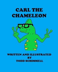 Carl The Chameleon - Schimmell, Todd