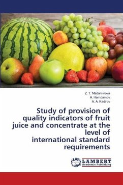 Study of provision of quality indicators of fruit juice and concentrate at the level of international standard requirements