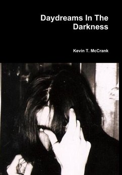 Daydreams In The Darkness - McCrank, Kevin T