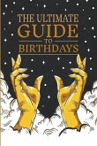 The Ultimate Guide to Birthdays