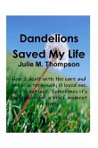 Dandelions Saved My Life