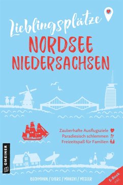Lieblingsplätze Nordsee Niedersachsen - Beckmann, Joachim;Diers, Knut;Manski, Natascha