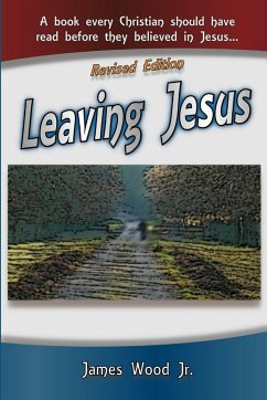 Leaving Jesus - Wood Jr., James