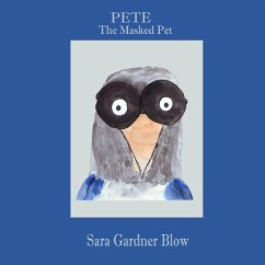 Pete The Masked Pet - Blow, Sara Gardner