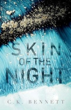 Skin of the Night (The Night, #1) - Bennett, C K