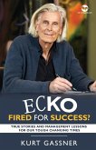Ecko Fired for success?