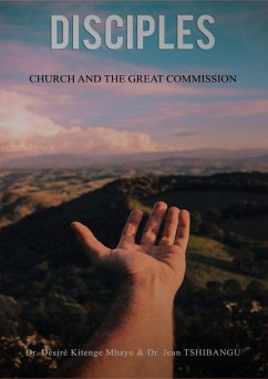 Disciple-Church & The Great Commission - Mbayo, Desire