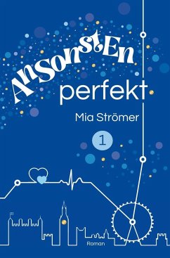 Ansonsten perfekt - Strömer, Mia