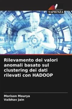 Cover Rilevamento dei valori anomali basato sul clustering dei dati rilevati con HADOOP