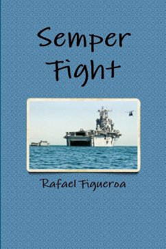 Semper Fight - The Squad Bay Stories - Figueroa, Rafael