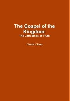 The Gospel of the Kingdom - Chiera, Charles