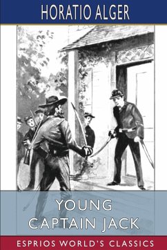 Young Captain Jack (Esprios Classics) - Alger, Horatio