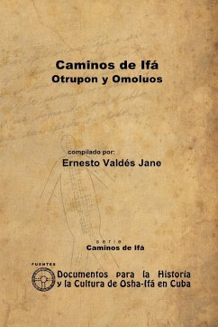 Caminos de Ifá. Otrupon y Omolúos - Valdés Jane, Ernesto