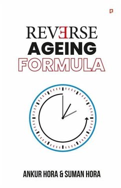 Reverse Ageing Formula - Hora, Ankur; Hora, Suman