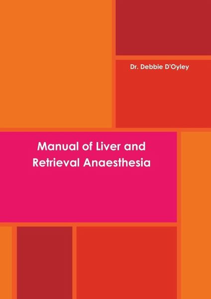 Manual of Liver and Retrieval Anaesthesia Manual of Liver and Retrieval Anaesthesia