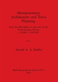 Mesopotamian Architecture and Town Planning, Part i