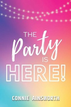 The Party is Here! - Ainsworth, Connie