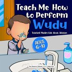 Teach Me How to Perform Wudu