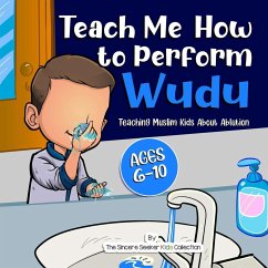 Teach Me How to Perform Wudu - The Sincere Seeker Collection