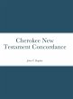 Cherokee New Testament Concordance - Bild 1
