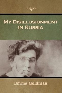 My Disillusionment in Russia - Goldman, Emma