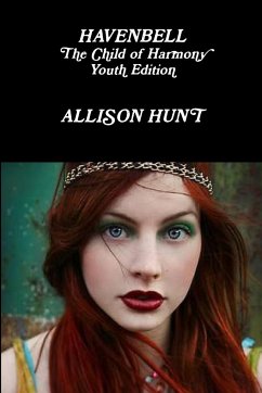 Havenbell - The Child of Harmony-Youth Edition-Allison Hunt - Hunt, Allison