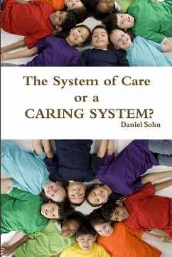 The System of Care or a Caring System? - Sohn, Daniel