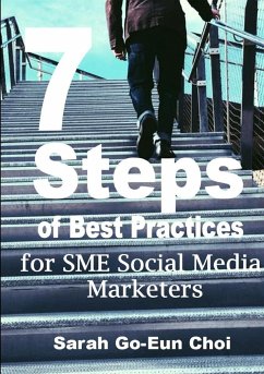 7 Steps of Best Practices for SME Social Media Marketers - Choi, Sarah Go-Eun