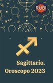 Sagittario Oroscopo 2023 Sagittario Oroscopo 2023