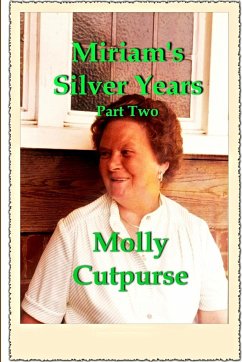 Miriam's Silver Years Part Two - Cutpurse, Molly