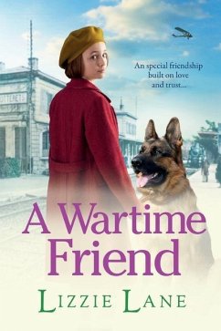 A Wartime Friend - Lane, Lizzie