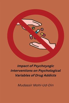 Impact oPsychoyogic Interventions on Psychological Variables of Drug Addicts - Mohi-Ud-Din, Mudassir