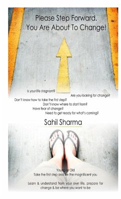 Please Step Forward. You Are About To Change! - Sharma, Sahil