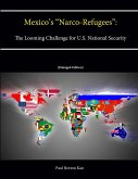 Mexico's &quote;Narco-Refugees&quote;