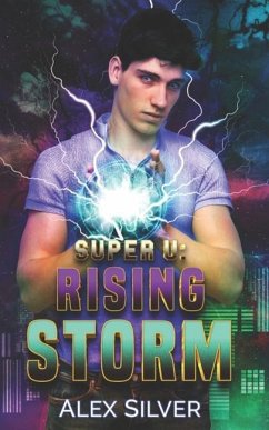 Rising Storm: An M/X best friends to lovers superhero romance - Silver, Alex