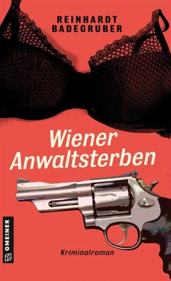 Wiener Anwaltsterben - Badegruber, Reinhardt