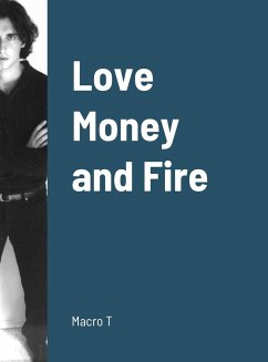 Love, Fire and Money - Tokic, Damir