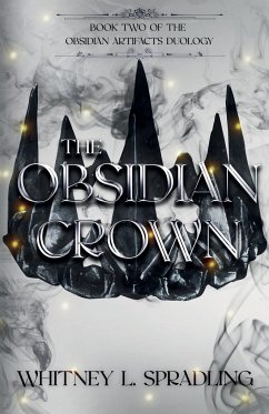 The Obsidian Crown - Spradling, Whitney L.
