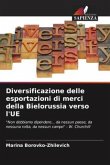 Diversificazione delle esportazioni di merci della Bielorussia verso l'UE