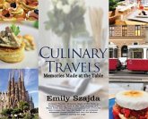 Culinary Travels: Memories Made at the Table