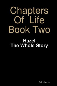 Chapters Of Life Book Two - Hazel - The whole story - Harris, Ed