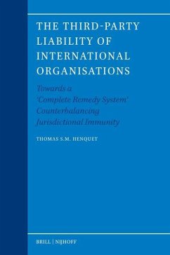 The Third-Party Liability of International Organisations - Henquet, Thomas S M