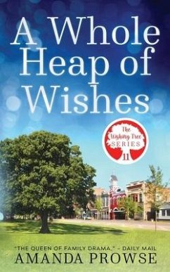 A Whole Heap of Wishes (The Wishing Tree Series Book 11) - Prowse, Amanda