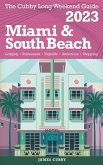 Miami & South Beach - The Cubby 2023 Long Weekend Guide