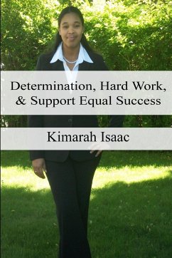 Determination, Hard Work and Support Equal Success - Isaac, Kimarah
