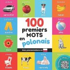 100 premiers mots en polonais: Imagier bilingue pour enfants avec prononciations
