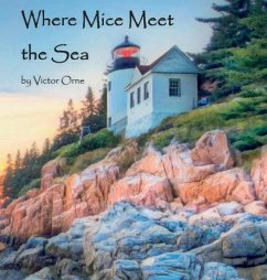 Where Mice Meet the Sea - Orne, Victor