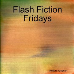 Flash Fiction Fridays - Vaughan, Robert