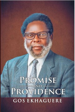 Promise and Providence: The Autobiography of GOS Ekhaguere